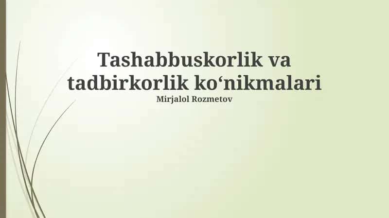 Tashabbuskorlik va tadbirkorlik koʻnikmalari 1