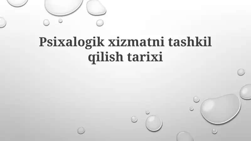 Psixalogik xizmatni tashkil etish tarixi 1