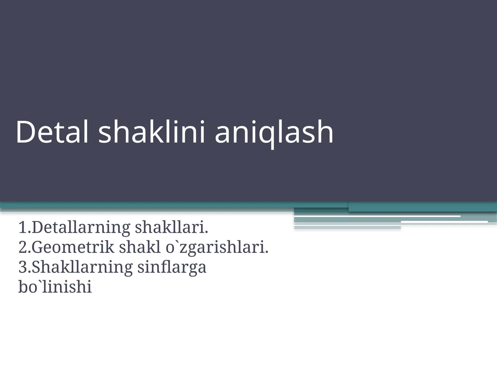 Detallarning shakllari 1