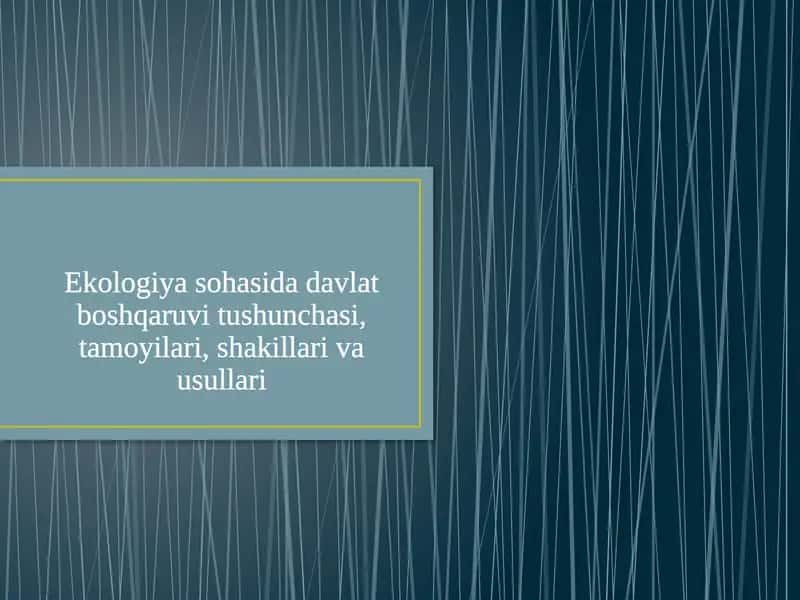 Ekologiyasohasida davlat boshqaruvitushunchasi 1