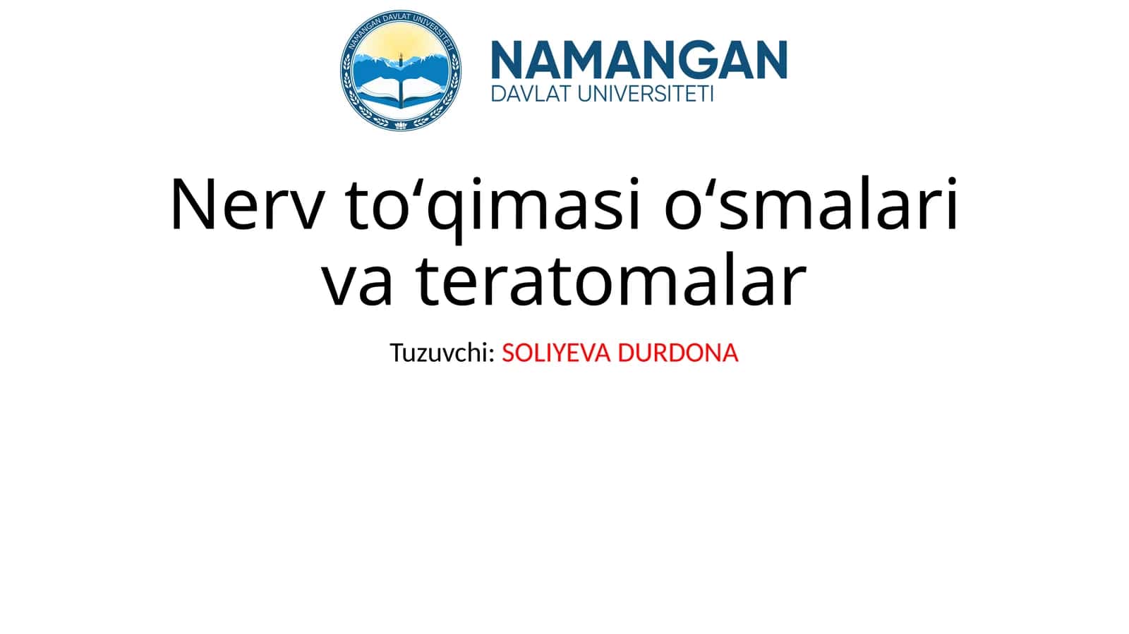 Nerv toʻqimasi oʻsmalari va teratomalar 1