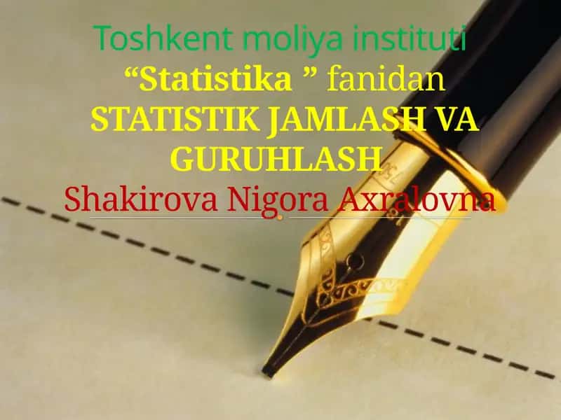 STATISTIK MA’LUMOTLARNI JAMLASH VAGURUHLASH 1