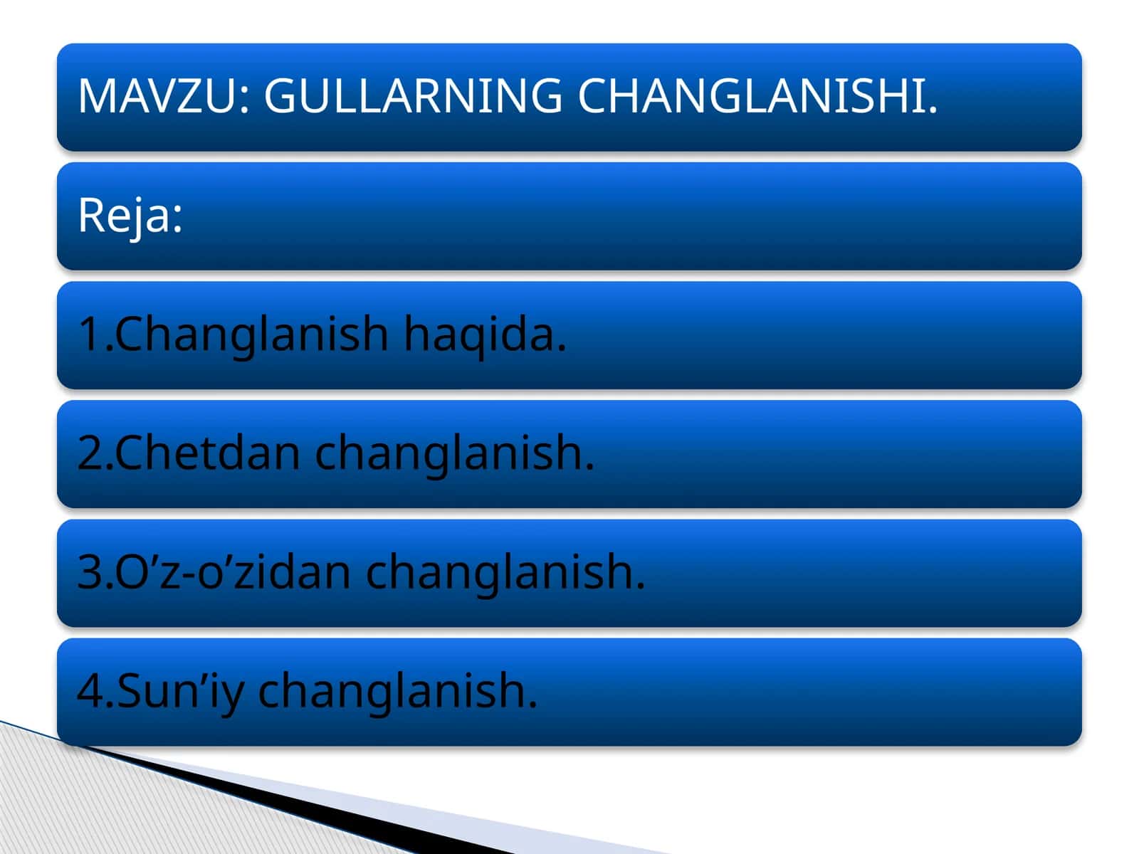 Gullarning changlanishi 1
