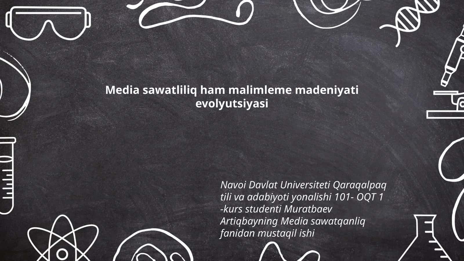 Media sawatliliq ham malimleme madeniyati evolyutsiyasi 1