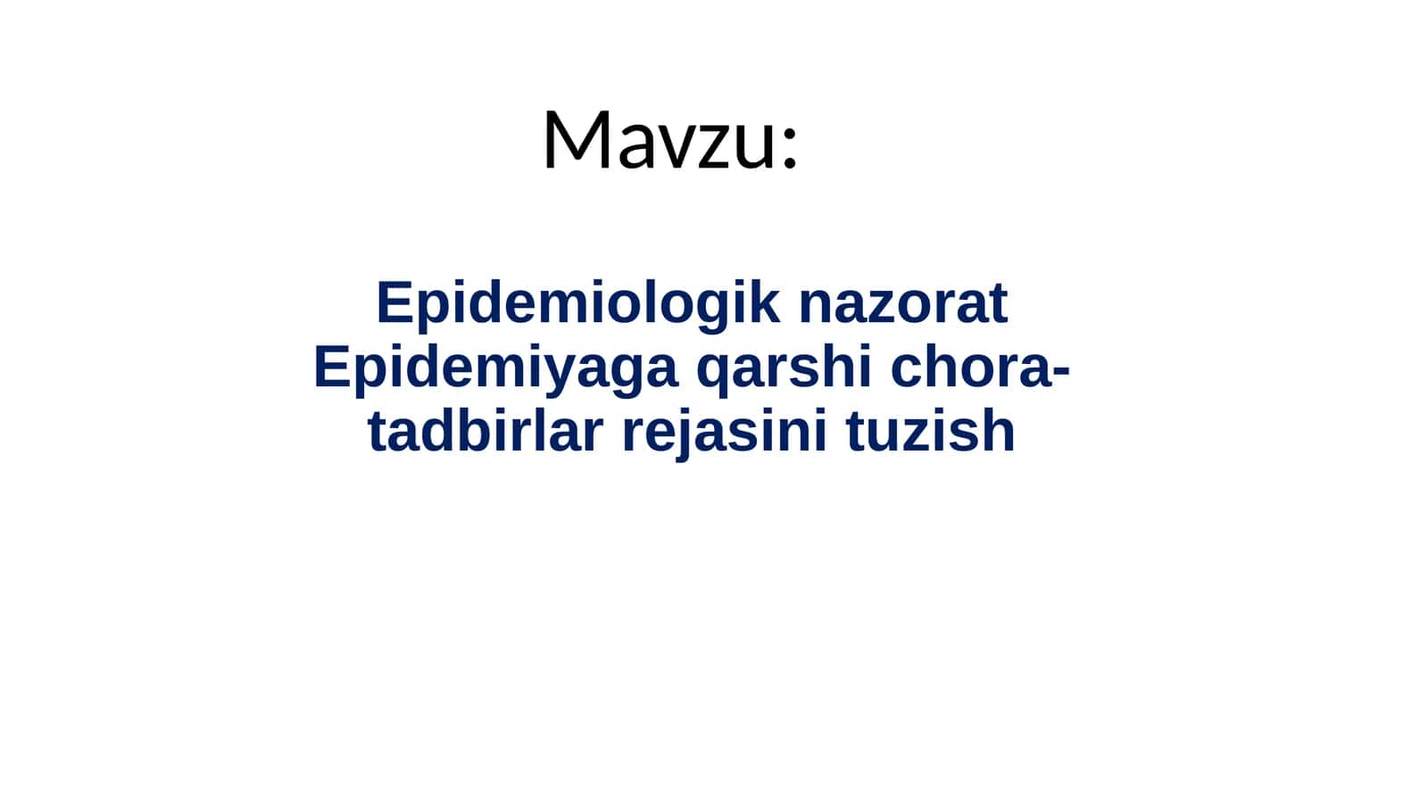 Epidemiologik nazorat, Epidemiyaga qarshi chora-tadbirlar rejasini tuzish 1
