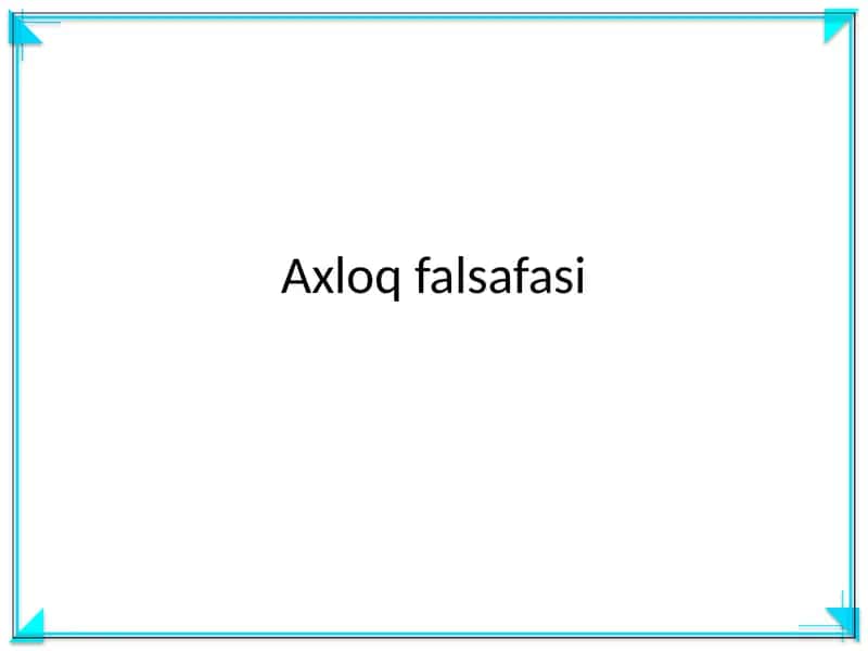 Axloq falsafasi 1