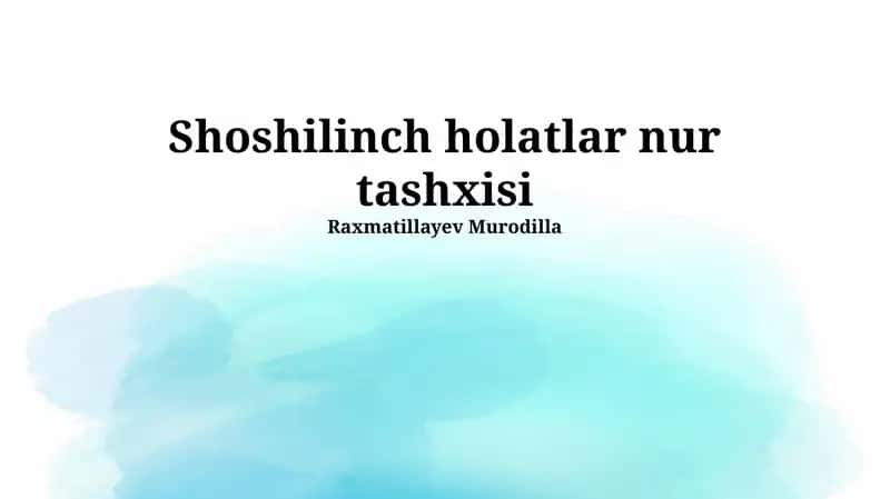 Shoshilinch holatlar nur tashxisi 1