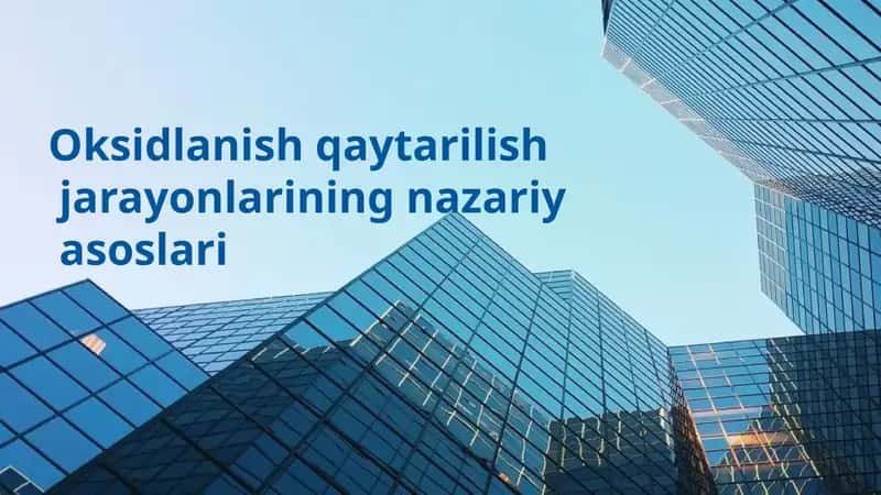 Oksidlanish qaytarilish jarayonlarining nazariy asoslari 1