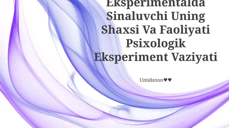 Eksperimentalda Sinaluvchi Uning Shaxsi Va Faoliyati Psixologik Eksperiment Vaziyati 1