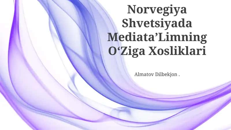Norvegiya Shvetsiyada MediataʼLimning OʻZiga Xosliklari 1