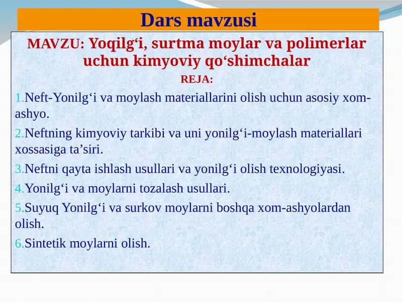 Neft-Yonilg‘i va moylash materiallarini olish uchun asosiy xom-ashyo 1