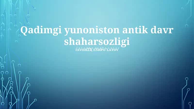 Qadimgi yunoniston antik davr shaharsozligi 1