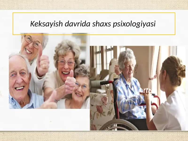 Keksayish davrida shaxs psixologiyasi 1