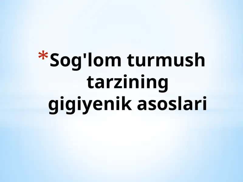 Sog'lomturmushtarzininggigiyenikasoslari 1