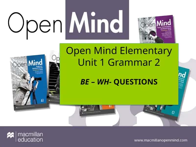 Open Mind ElementaryUnit 1 Grammar2 1