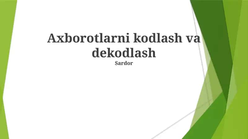 Axborotlarni kodlash va dekodlash 1