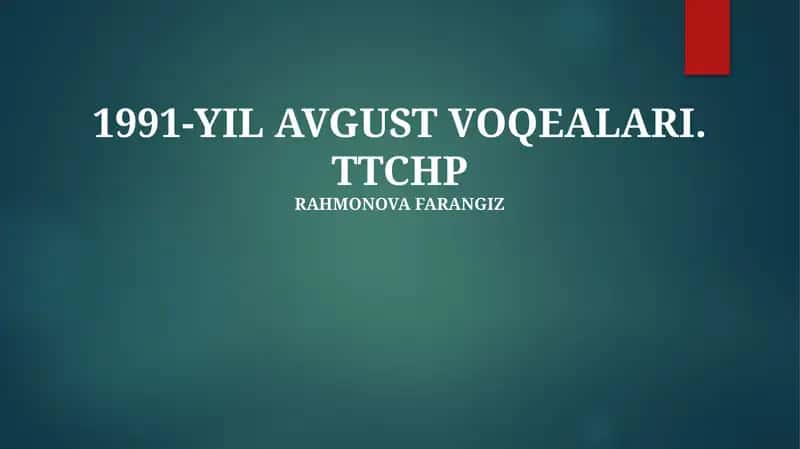 1991-YIL AVGUST VOQEALARI. TTCHP 1