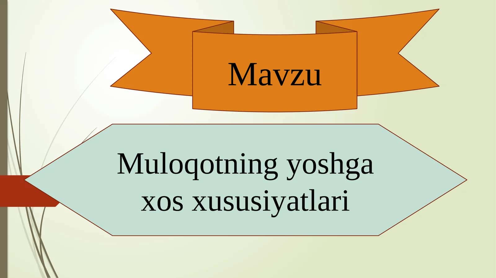 Muloqotning Yoshga xos xususiyatlari 1
