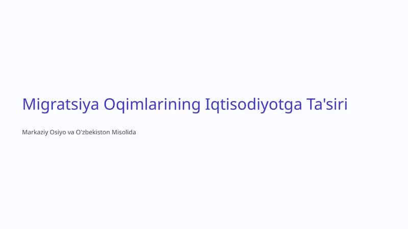 Migratsiya Oqimlarining Iqtisodiyotga Ta'siri 1