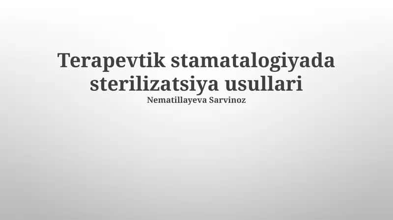 Terapevtik stamatalogiyada sterilizatsiya usullari 1