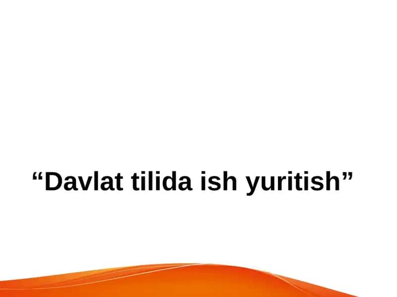 Davlat tilida ish yuritish 1