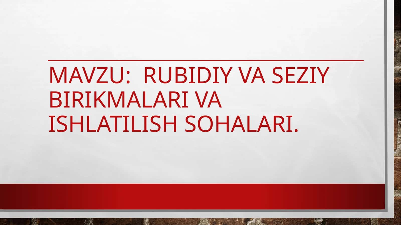 Rubidiy va ishlash sohalari 1