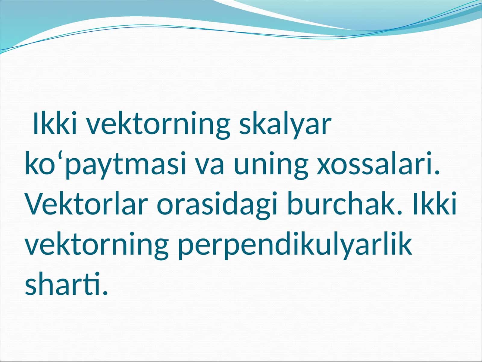 Vektorlar va ularning xossalari 1