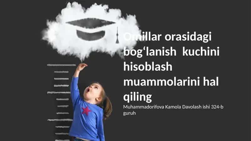 Omillar orasidagi bogʻlanish kuchini hisoblash muammolarini hal qiling 1