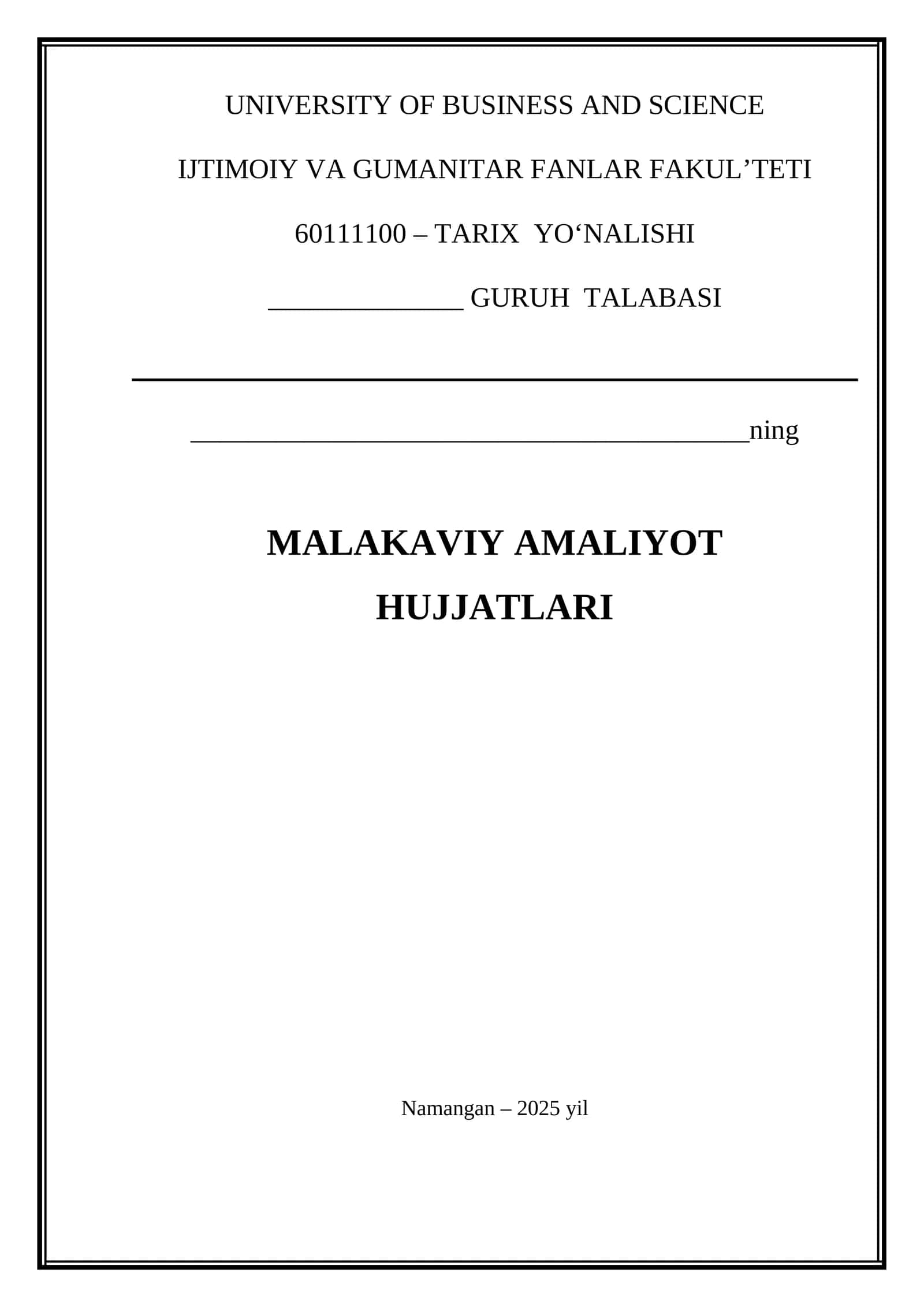 TARIX YO‘NALISHI MALAKAVIY AMALIYOT HUJJATLARI 1