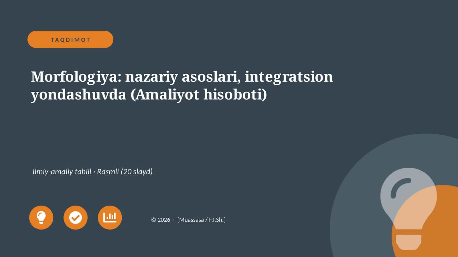 Morfologiya: nazariy asoslari, integratsion yondashuvda (Amaliyot hisoboti) 1