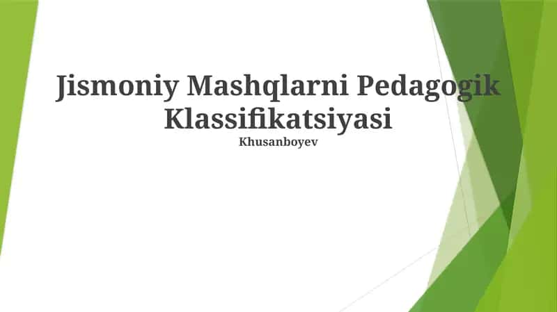 Jismoniy Mashqlarni Pedagogik Klassifikatsiyasi 1