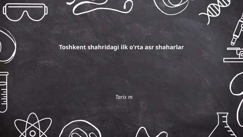 "Chach" nomli ilk o'rta asr shahri va uning tarixi 1