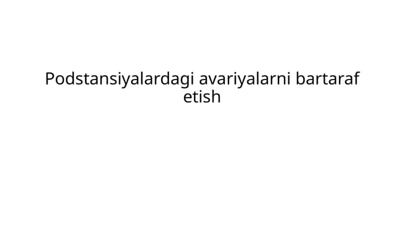 Podstansiyalardagi avariya larni bartaraf etish 1