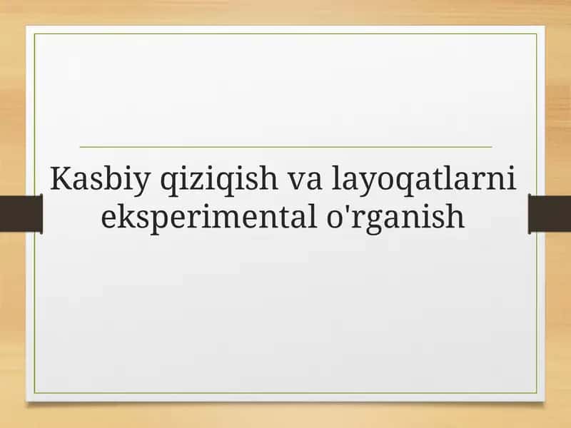 Kasbiy qiziqish valayoqatlarni eksperimental o'rganish 1
