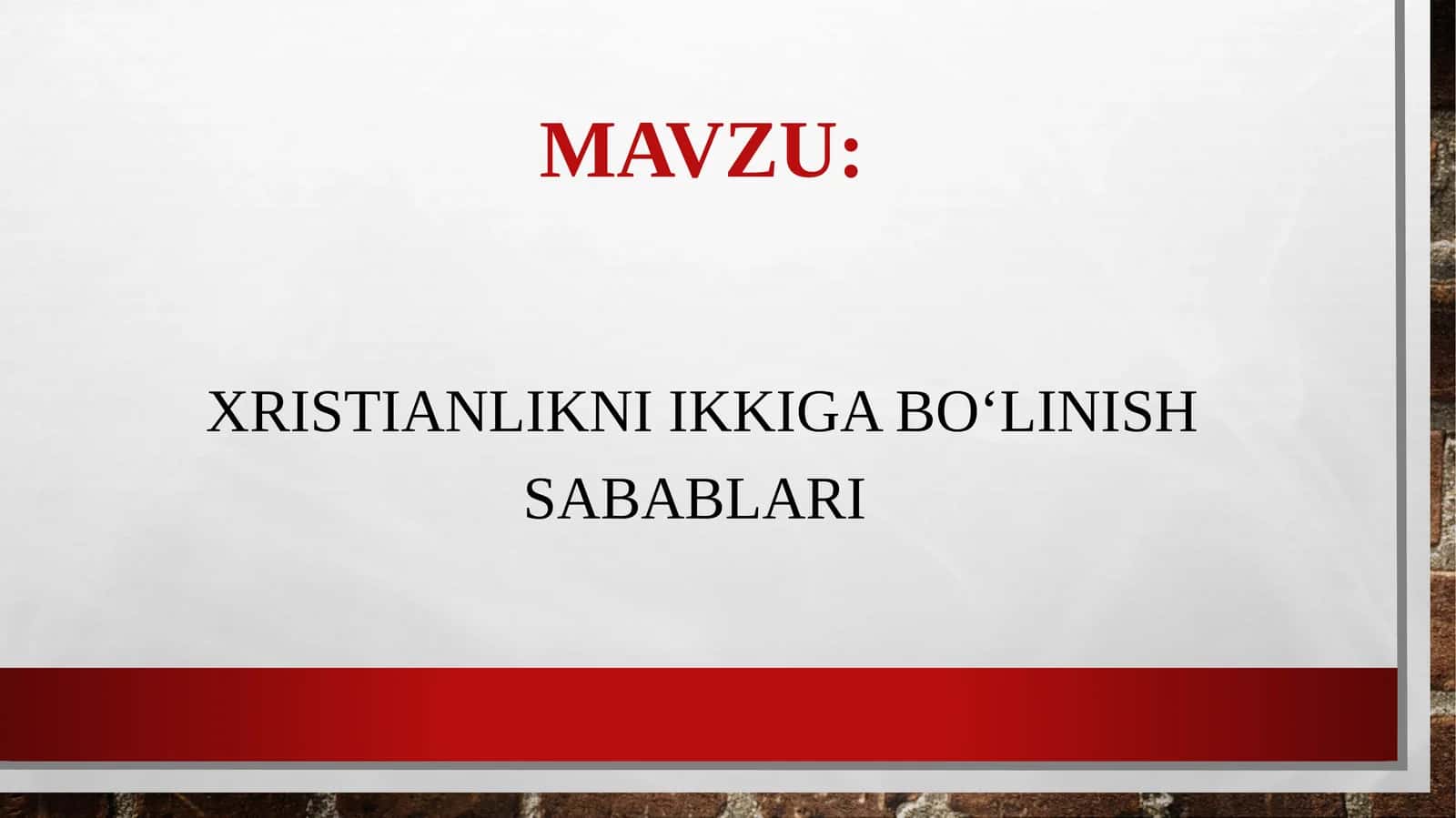 Xristianlikni ikkiga boʻlinish sabablari 1