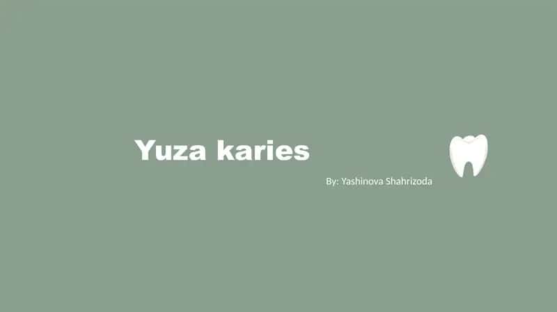 Yuza karies 1