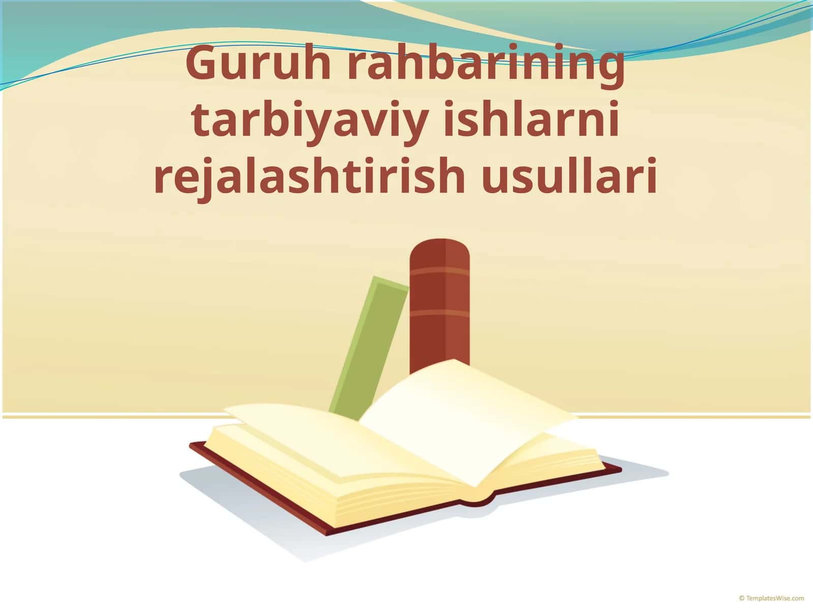 Guruh rahbarining tarbiyaviy ishlarni rejalashtirish usullari 1