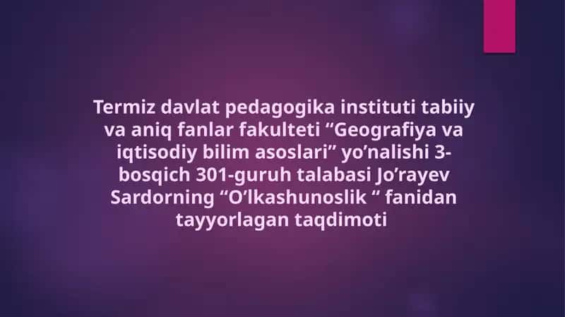 O’lkashunoslik fanidan ta’lim 1