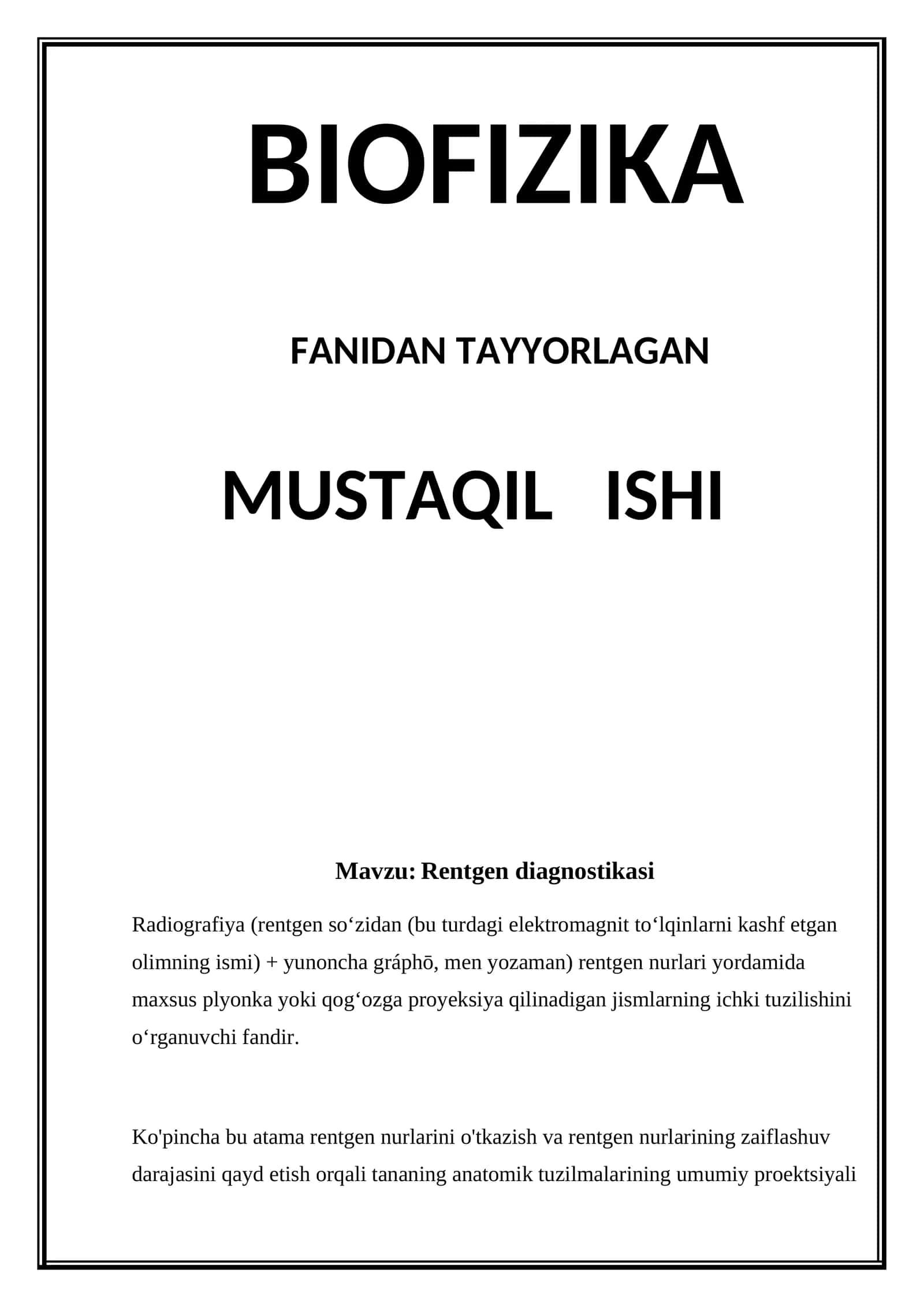 BIOFIZIKA, FANIDAN TAYYORLAGAN MUSTAQIL ISHI 1