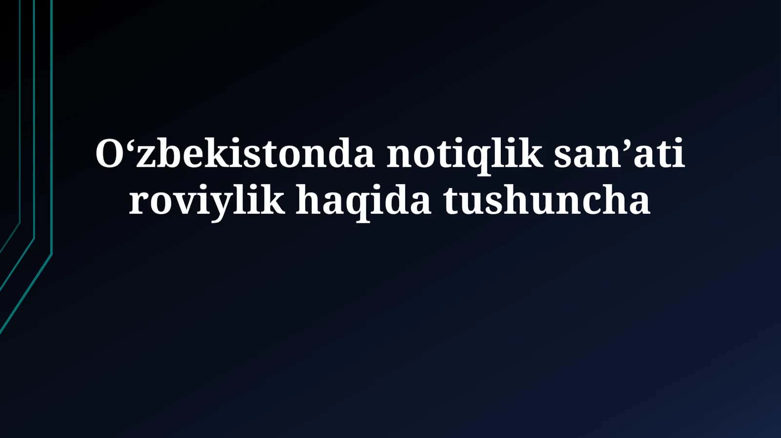 Oʻzbekistonda notiqlik sanʼati roviylikhaqidatushuncha 1