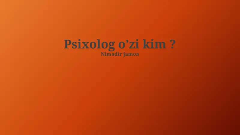 Psixolog kim? 1