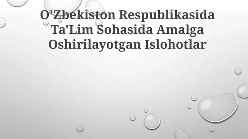O'zbekiston Respublikasida Ta'lim Sohasida Amalga Oshirilayotgan Islohotlar