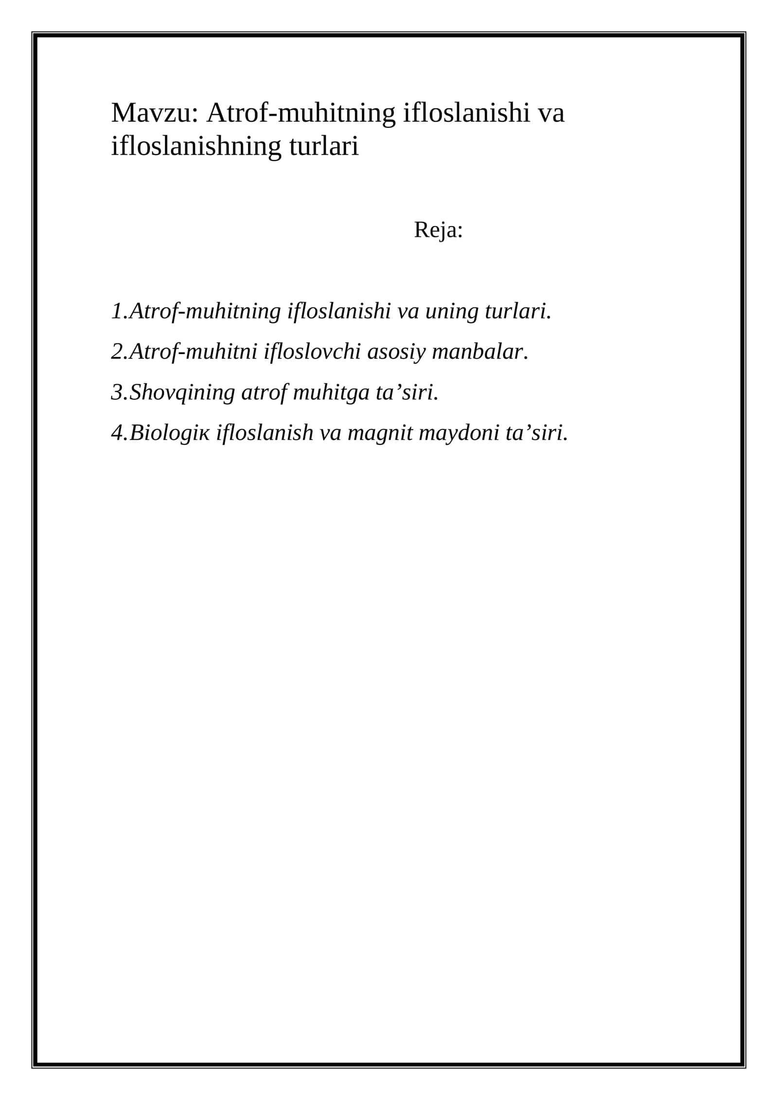 Аtrоf-muhitning iflоslаnishi vа ifloslanishning turlari 1