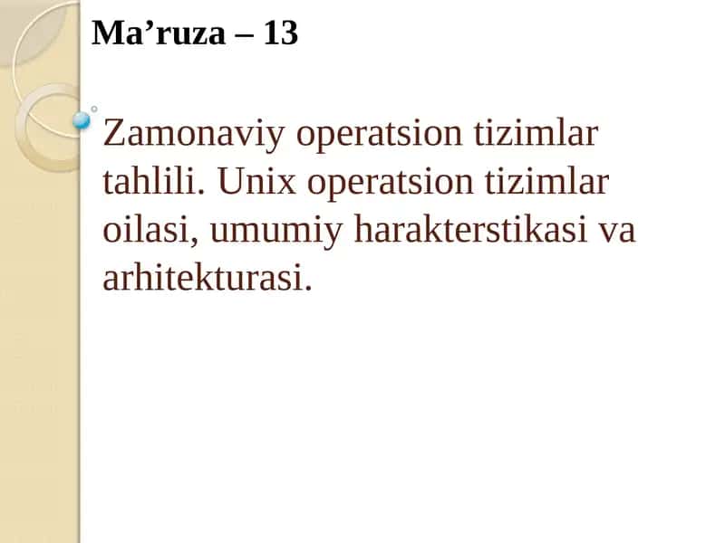 Zamonaviy operatsion tizimlar to'g'risida ma'ruza-13 1