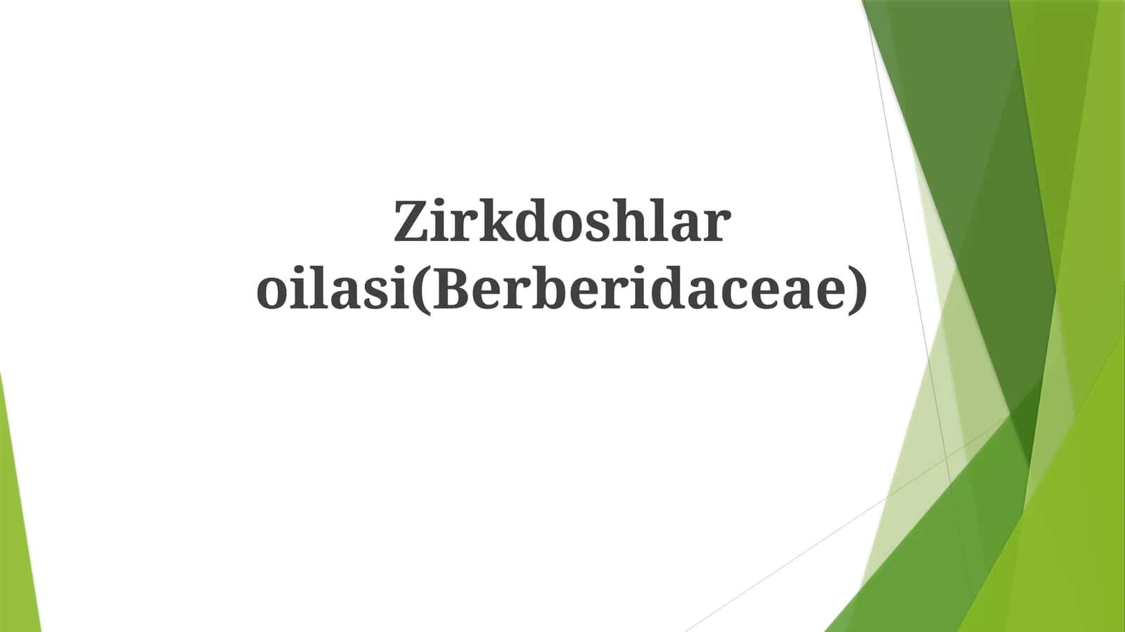 Zirkdoshlaroilasi(Berberidaceae) 1