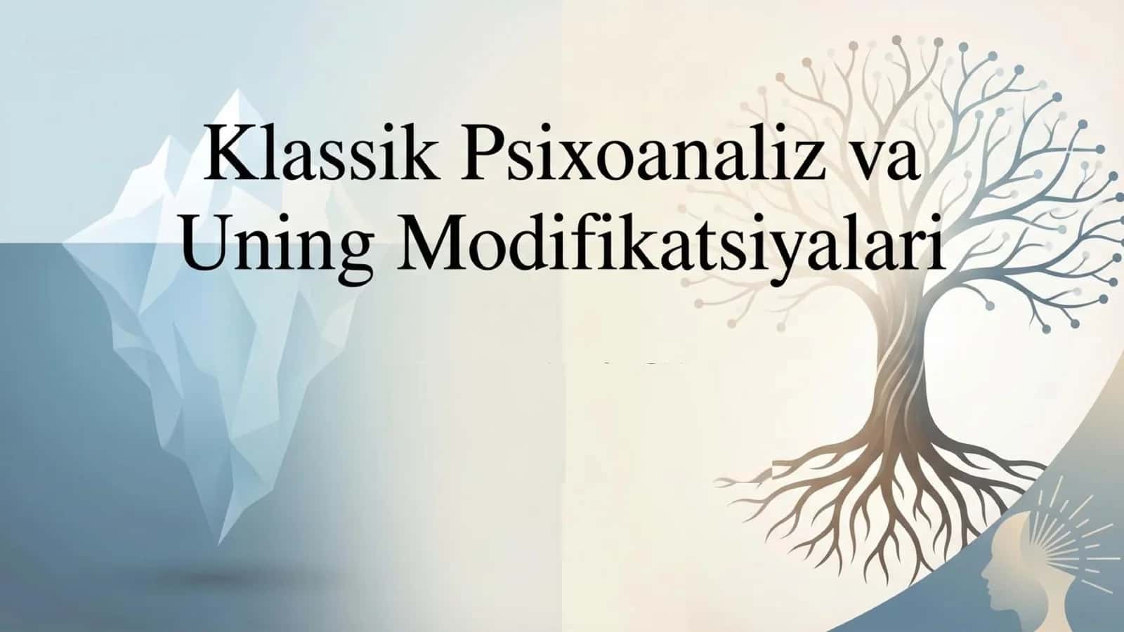 Klassik psixoanaliz va uning modifaktsiyalari 1