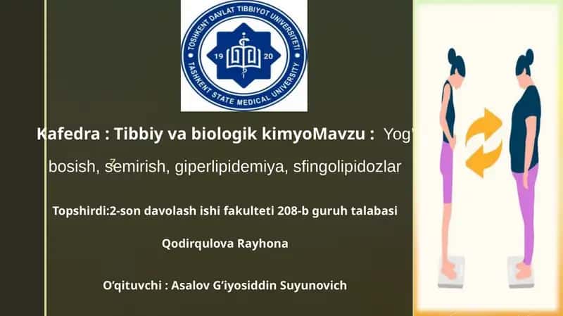 Yog’ bosish, semirish, giperlipidemiya, sfingolipidozlar 1