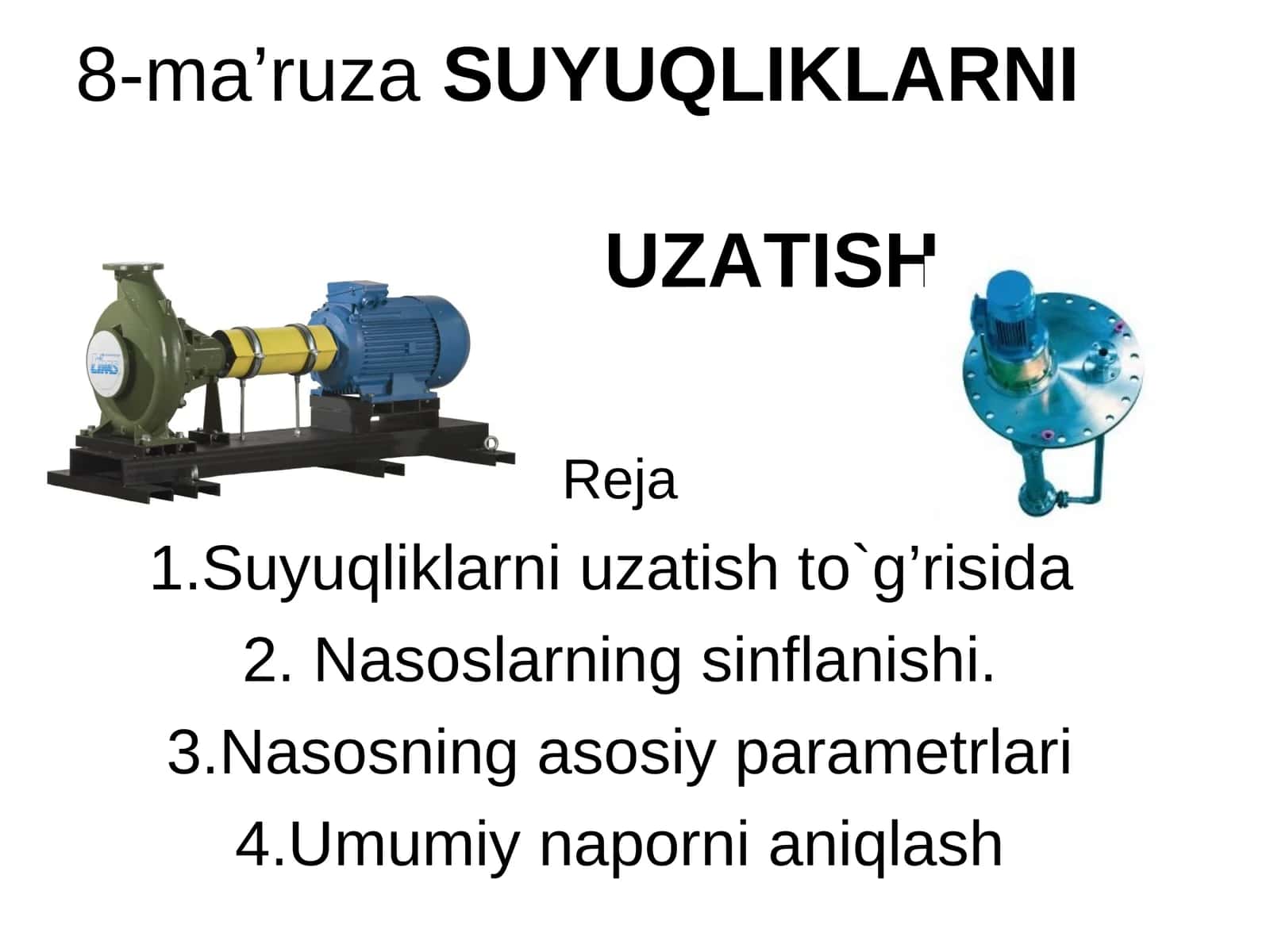 8-ma’ruza SUYUQLIKLARNI UZATISH 1