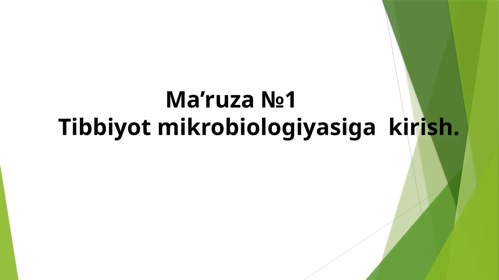 Tibbiyot mikrobiologiyasiga kirish 1