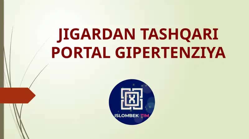 JIGARDAN TASHQARI PORTAL GIPERTENZIYA 1